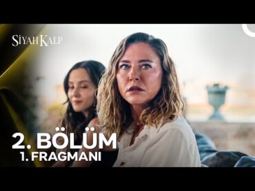 Siyah Kalp 2. Bölüm 1. Fragmanı  "Bundan Sonra Sumru Şansalan&39;a Gün Yüzü Yok!"