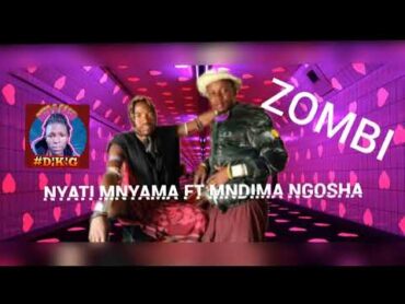 NYATI MNYAMA FT MNDIMA NGOSHA UJUMBE WA MAIKU audio officer msambazaji DOTO K GASHI