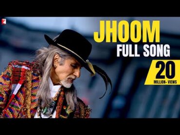 Jhoom  Full Song  Jhoom Barabar Jhoom  Amitabh Bachchan  Shankar Mahadevan  ShankarEhsaanLoy