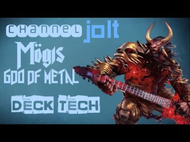 Jolt  Commander Deck Tech  Mogis, God of Slaughter