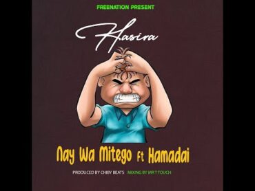 Nay Wa Mitego Feat Hamadai  Hasira (Official Music Audio Lyrics)