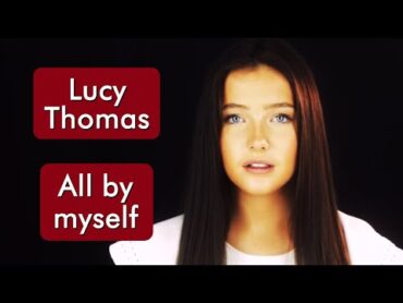 Lucy Thomas  All By Myself  HD * Música Com Tradução LIVRE