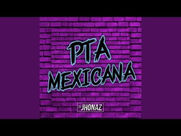 Pta Mexicana