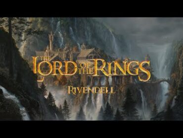 Lord of The Rings Ambient Music  Rivendell  Relaxing, Studying, Sleeping