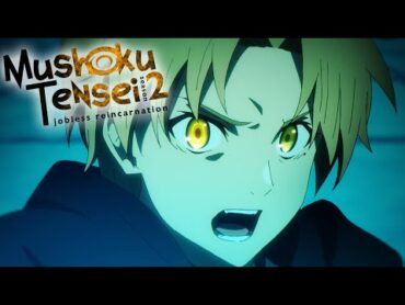 Mushoku Tensei: Jobless Reincarnation Season 2 Part 2 Opening  On the Frontline