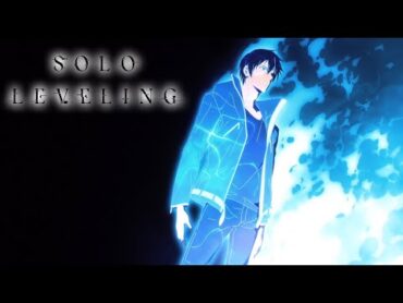 Solo Leveling  OPENING  LEveL