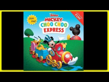 DISNEY MICKEY MOUSE "MICKEY CHOO CHOO EXPRESS"  Disney Junior Read Aloud Storybook for kids, child