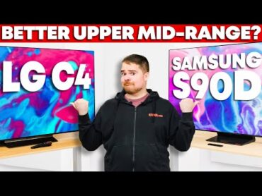 LG C4 vs. Samsung S90D: Battle of The Upper MidRange OLEDs