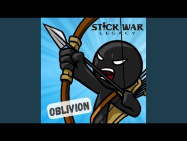 Stick War Legacy (Oblivion)