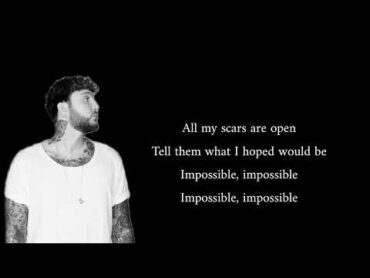 IMPOSSIBLE  JAMES ARTHUR [ WITHOUT MUSIC🎶, LYRICS VIDEO ]