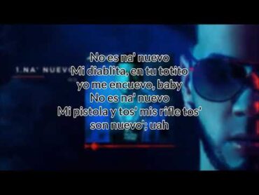 Anuel AA  Na&39; Nuevo (LETRA)