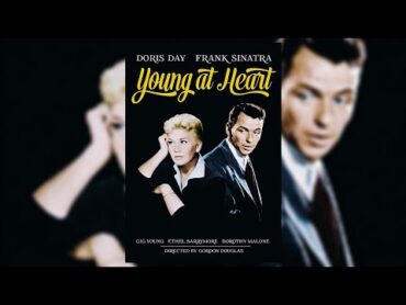 Young At Heart  1955 (Full Movie HD) "Doris Day"