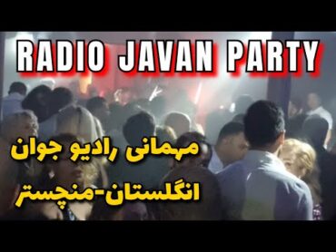 Radio javan party مهمانی رادیو جوان  دی جی طبا در انگلیس منچستر