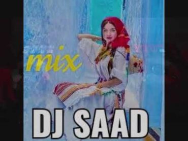 Dj Saad music Dj ريمكس ⁦🎛️⁩طقطوقة الجبلية