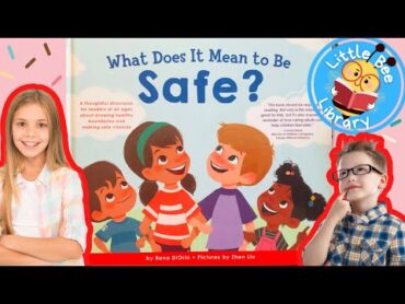 What Does it Mean to be Safe? l Books Read Aloud for Kids safetyrulesforkids