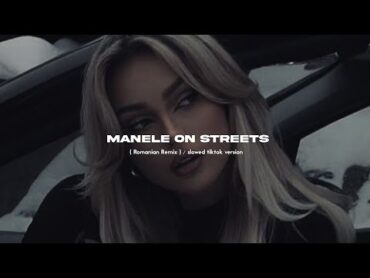 manele on streets  doja cat & serena ( Romanian Remix ) / slowed tiktok version