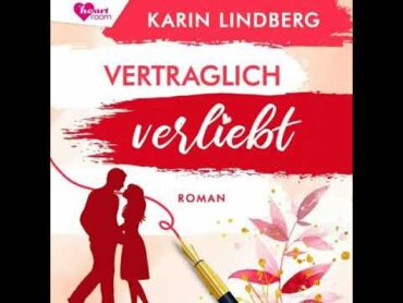 Karin Lindberg  Vertraglich verliebt  Hörbuch Komplett