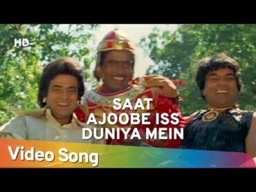 Saat Ajoobe Iss Duniya Mein I (HD)  Dharam Veer  Dharmendra  Jeetendra  Zeenat Aman  70&39;s Hits