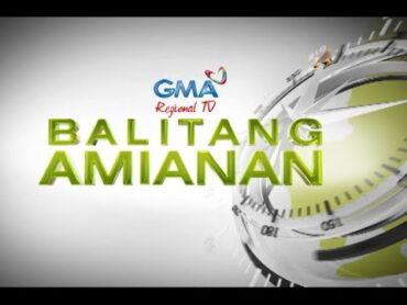 Balitang Amianan: August 22, 2022