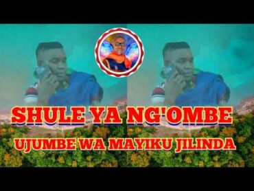 SHULE YA NG&39;OMBE UJUMBE WA MAYIKU JILINDA 1/12/2024 Jimotoli TV