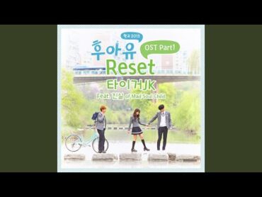 Reset (Feat. 진실 of Mad Soul Child)