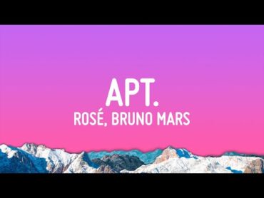 ROSÉ & Bruno Mars  APT. (Lyrics)