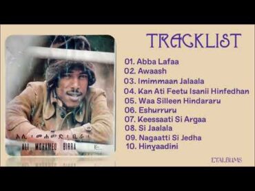 Ali Birra Full Album አሊ ቢራ ሙሉ አልበም