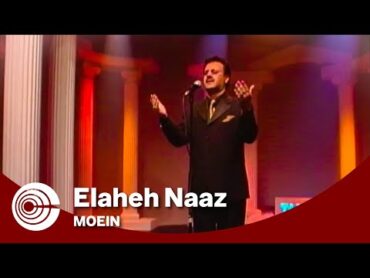 Moein  Elaheh Naaz  معین  الهه ناز