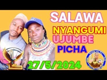 SALAWA NYANGUMI UJUMBE WA PICHA MASHAKA