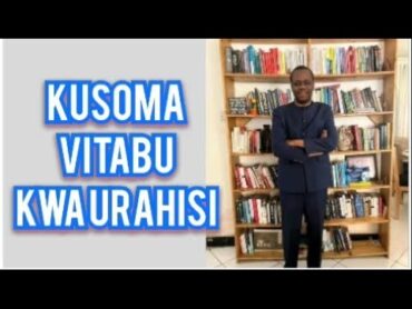 JINSI YA KUSOMA VITABU KWA URAHISI