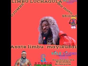 LIMBU LUCHAGULA UJUMBE WA MOTO SHILINDE   DJ SELE LUHAFWE 2024