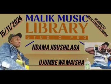 ndama jigushilaga ujumbe wa maisha 15/11/2024 msambazaji malk studio 0782065104