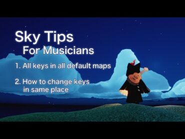 Changing the key of instruments  All keys in default maps  Sky cotl tip