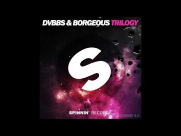 DVBBS & Borgeous  Trilogy / Hurricane