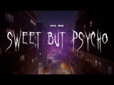 ava max  sweet but psycho [ sped up ] lyrics