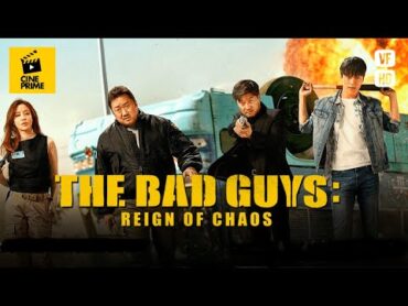 The Bad Guys : Reign of Chaos  Ma Dongseok   Film Complet en Français ( Action, Policier )  HD