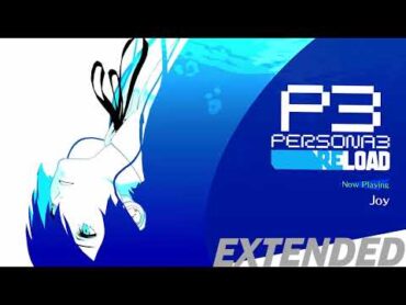 Joy  Persona 3 Reload OST [Extended]