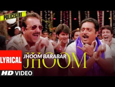 Jhoom Barabar Jhoom Lyrical  Policegiri  Sanjay Dutt, Prachi Desai  Himesh Reshammiya