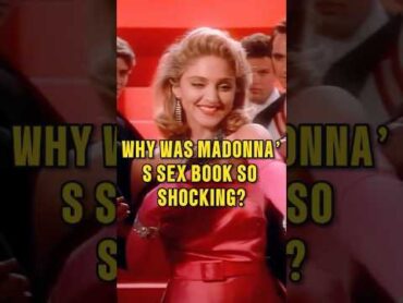 Why was Madonna’s Sex book so shocking