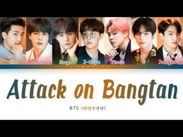 BTS  Attack on Bangtan (방탄소년단  진격의 방탄) [Color Coded Lyrics/Han/Rom/Eng/가사]