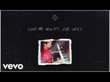 Kygo  Love Me Now (Audio) ft. Zoe Wees