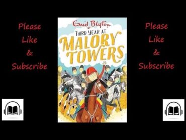 Third year at Malory towers by Enid Blyton Full audiobook (Book number 3)