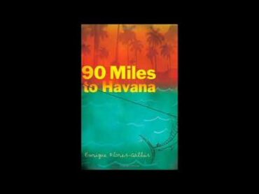 90 Miles to Havana Audiobook (Chapters 112)