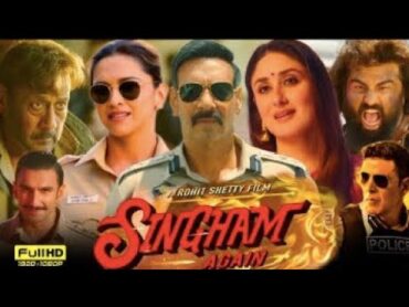 Singham Again Full Movie In Hindi  Ajay Devgn  Akshay Kumar  Ranveer  Kareena  Review & Details