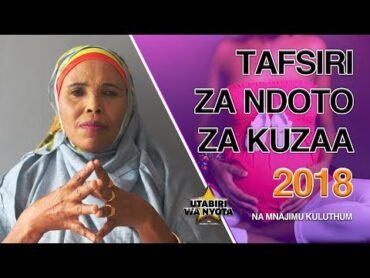 Mtoto wa Kiume au Kike?  Tafsiri za Ndoto  S01EP25  Utabiri wa Nyota na Mnajimu Kuluthum