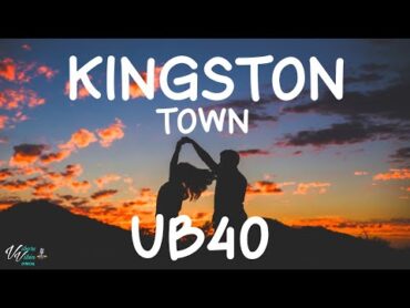 UB40  Kingston Town (Lyrics)