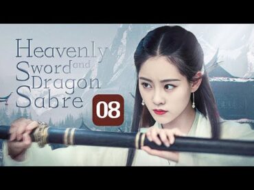 【MULTISUB】Heavenly Sword and Dragon Sabre 08｜King of Youthful Vengeance（Zeng ShunXi）