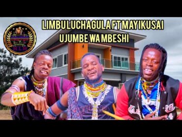 LIMBU LUCHAGULA FT MAYIKUSAI UJUMBE WA MBESHI JANE BY MBASHA STUDIO Malisa lukelesha 14/1/2024