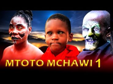 MTOTO MCHAWI ( 1 )