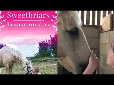 Sweetbriars; Leaving the City Chapter 13